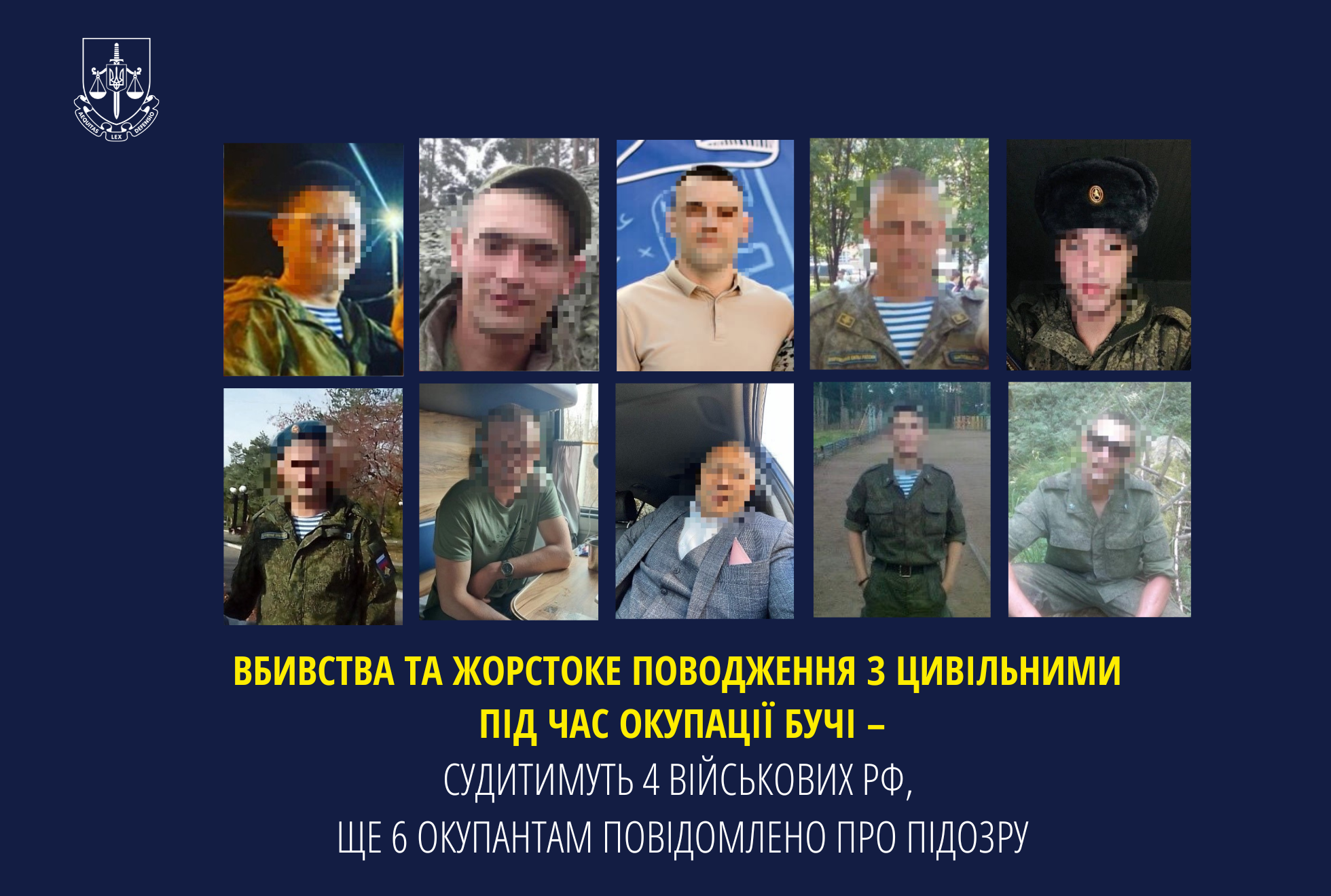 The murder and abuse of civilians during the occupation of Bucha - will be judged by 4 military Russian, another 6 occupiers have been informed of suspicion