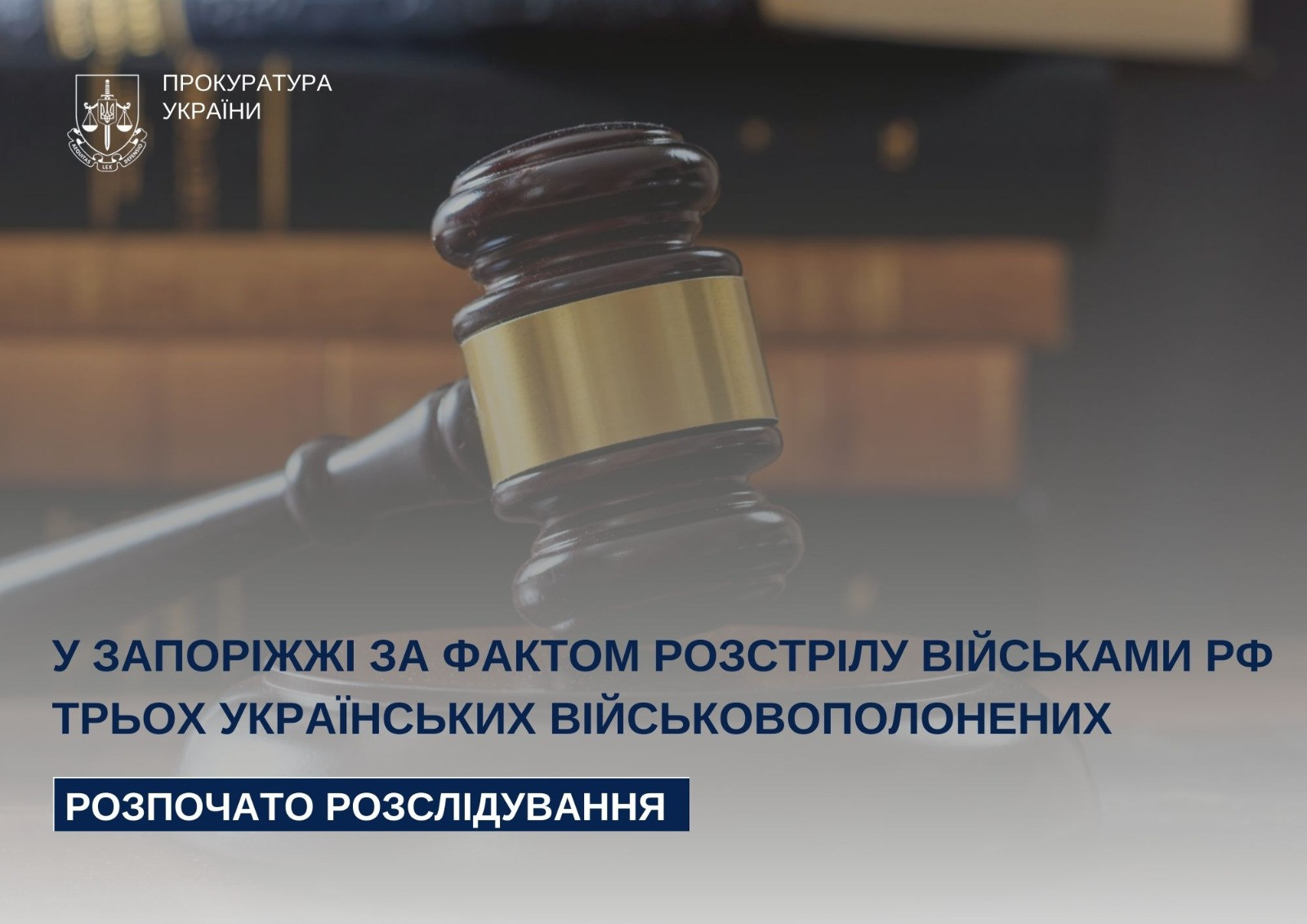 An investigation into the shooting of three Ukrainian prisoners of war by Russian troops has been launched in Zaporizhzhia