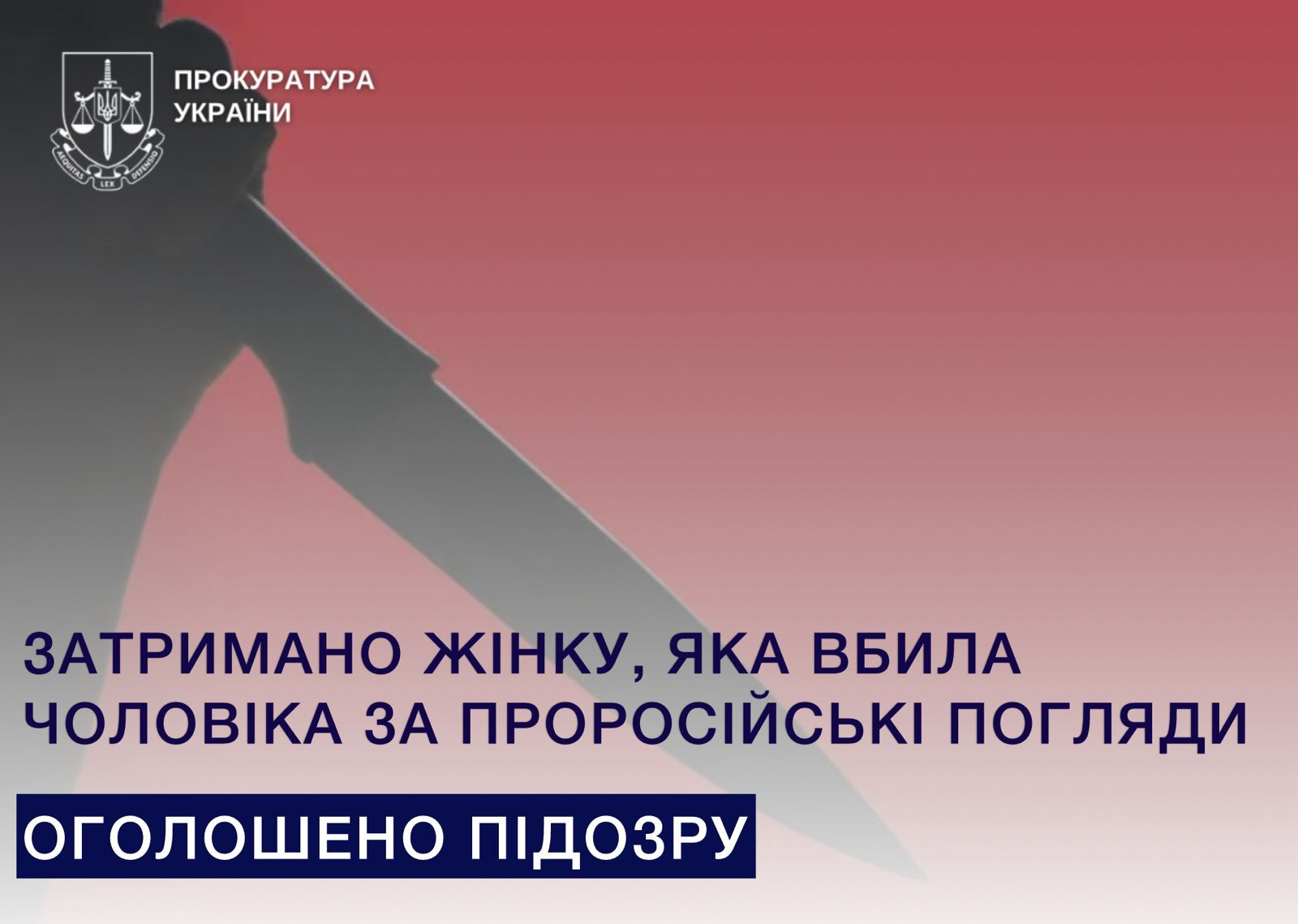 A woman who killed her husband for his pro-Russian views was arrested