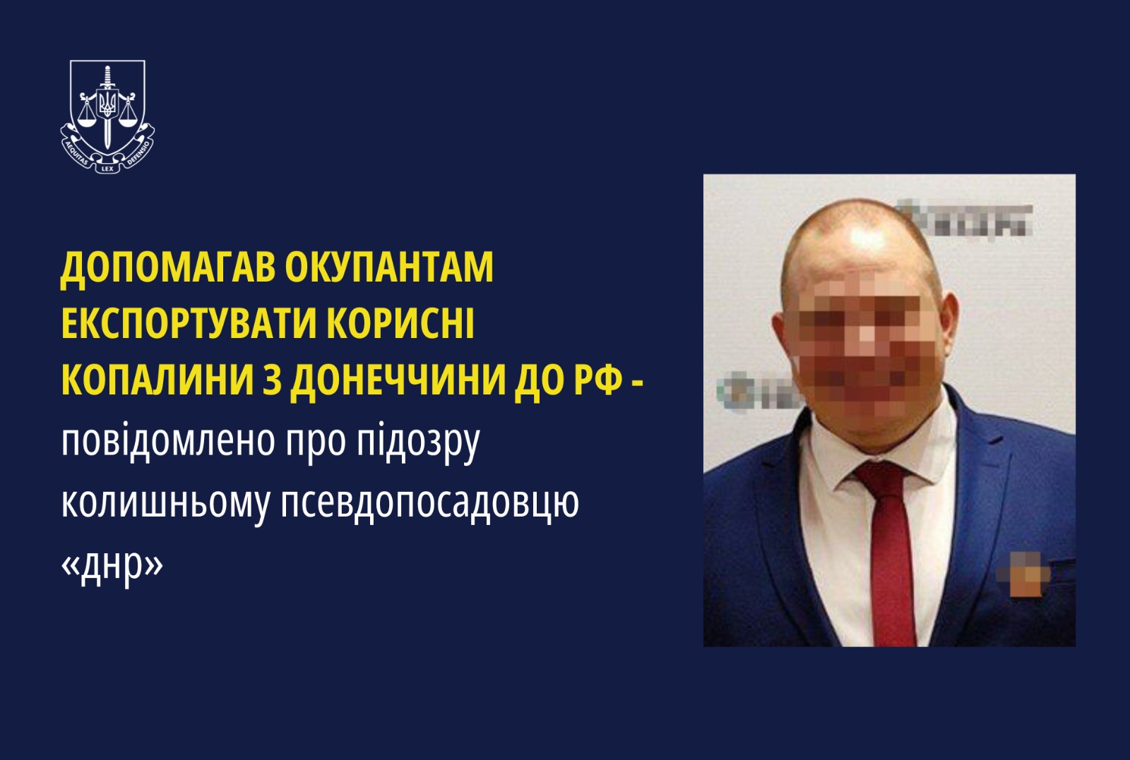 Допомагав окупантам експортувати корисні копалини з Донеччини до рф - повідомлено про підозру колишньому псевдопосадовцю «днр»